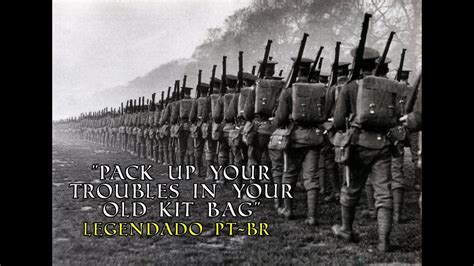 pack up your troubles in your old kit bag youtube|pack your troubles in your old kit bag.